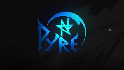 Pyre Reveal Trailer