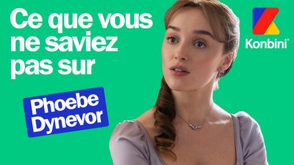 7 choses que vous ne saviez pas sur Phoebe Dynevor