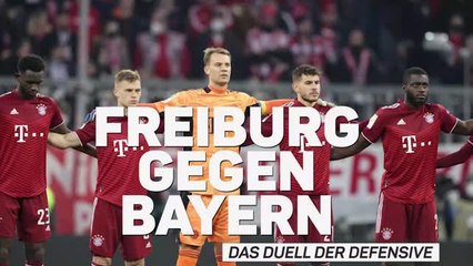 Freiburg gegen Bayern: Duell der Abwehrbollwerke