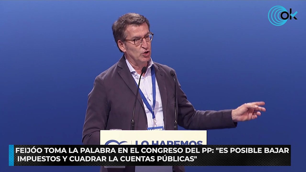 Feijóo toma la palabra en el congreso del PP- "Es posible bajar impuestos y cuadrar la cuentas públicas"