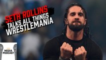CBS' Greg Gumbel and WWE's Seth Rollins | SI Media Podcast