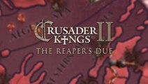 Crusader Kings II - The Reaper's Due : La guerre vous attend