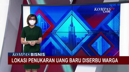 Warga Serbu Lokasi Penukaran Uang Baru untuk Persiapan Perayaan Idul Fitri