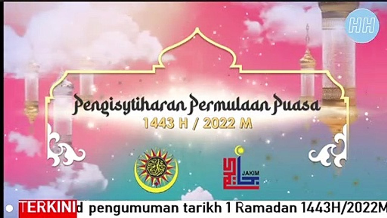 PENGISYTIHARAN PERMULAAN PUASA | 1 April 2022