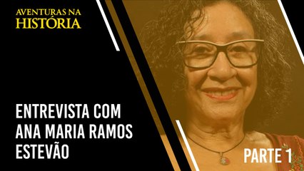 Entrevista com Ana Maria Ramos