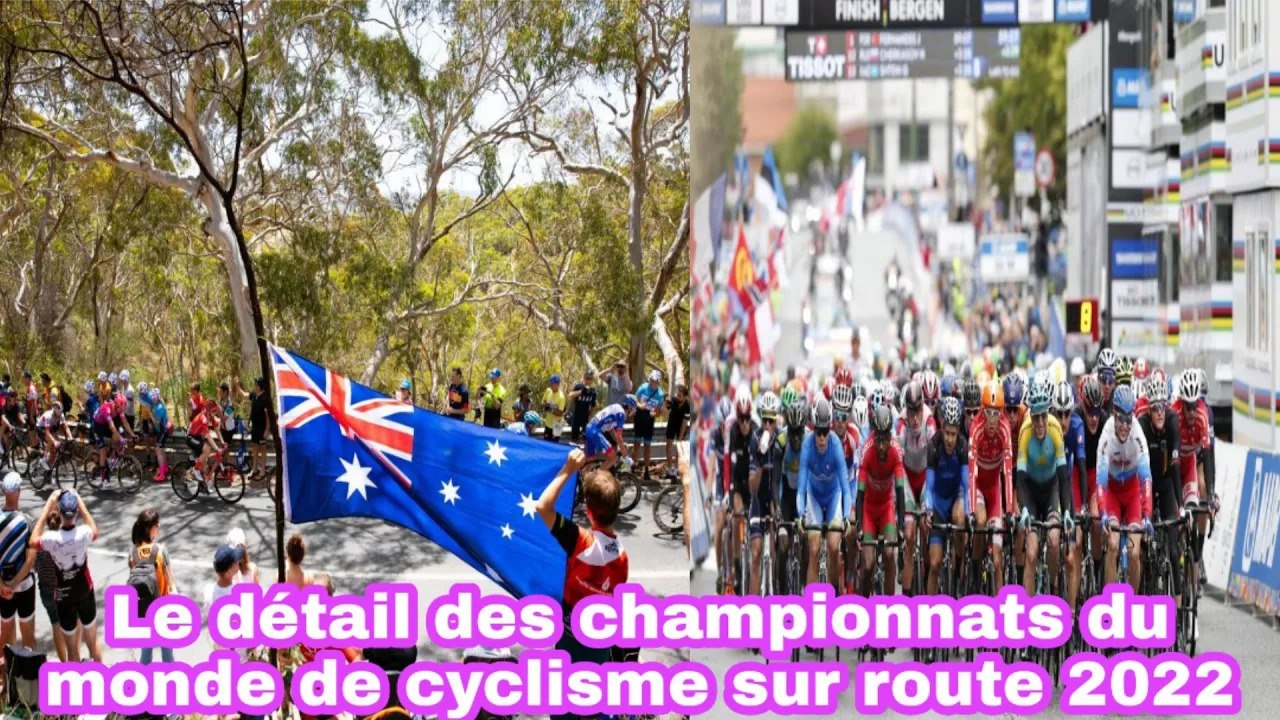 Le Détail Des Championnats Du Monde De Cyclisme Sur Route 2022 - Cyclisme 2022