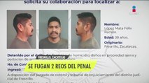 Se fugan dos reos de penal de Fresnillo, Zacatecas