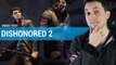Videotest Dishonored 2