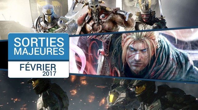Les sorties majeures du mois de février 2017