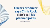 Oscars producer says Chris Rock didn't tell his planned jokes before Will Smith's slap 'He was freestyling'