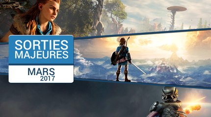 Les Sorties majeures du mois de Mars