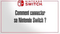 Guide Vidéo Switch : Comment lier sa console à Internet ?