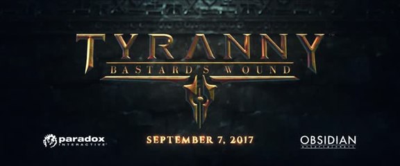 Tyranny - Bastard's Wound Gamescom Cinematic Trailer