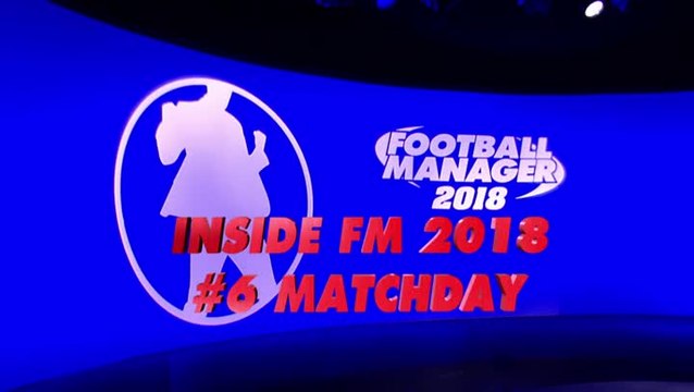 Football Manager 2018 nouveau moteur