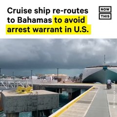 Cruise Ship Re-Routes to Avoid Arrest Warrant in U.S.
