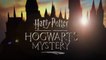 Harry Potter Hogwarts Mystery : Teaser