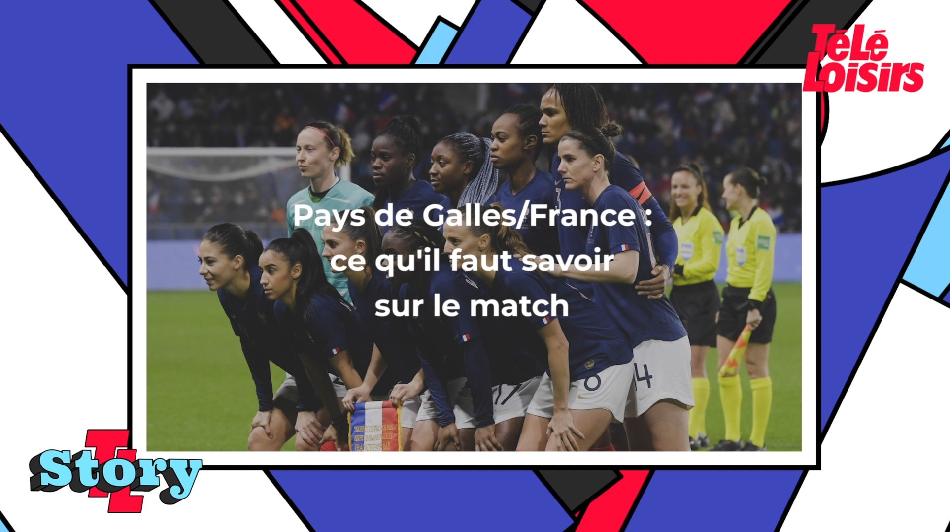 Pays de Galles/France (foot féminin) : ce qu'il faut savoir sur le match  diffusé sur W9 - Vidéo Dailymotion