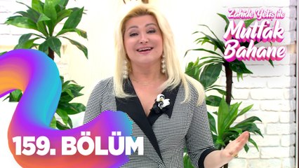 Zahide Yetiş İle Mutfak Bahane 159. Bölüm