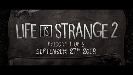 Life is Strange 2 Official Reveal