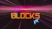 Beat Blocks VR : le Tétris en rythme et en trois dimensions