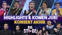Highlight & Komen Juri - Konsert Akhir Big Stage 2022