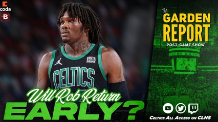 Will Robert Williams Return to Celtics Early?