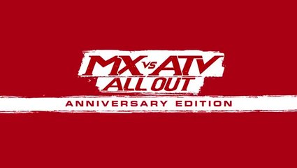 MX vs ATV All Out Anniversary Edition