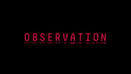 Observation : Story Trailer - PS4