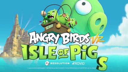 Angry Birds VR: Isle of Pigs