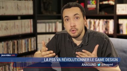 "La PS5 va révolutionner le Game Design" L'avis d'Anagund en vidéo