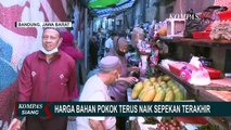 Satu per Satu, Harga Bahan Pokok Terus Naik dalam Sepekan Terkahir