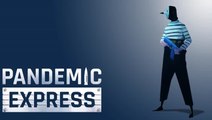 Pandemic Express