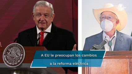Chocan EU y México por la  reforma eléctrica  #EnPortada