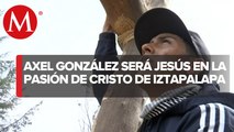 Axel González será quien represente a Cristo en la Pasión de Cristo de Iztapalapa
