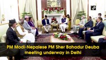 PM Modi-Nepalese PM Sher Bahadur Deuba meeting underway in Delhi