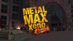 Metal Max Xeno : Reborn - Trailer 2