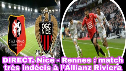 DIRECT. Nice - Rennes: Match Très Indécis À L’Allianz Riviera - Ligue 1
