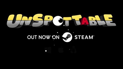 Unspottable : Trailer de lancement