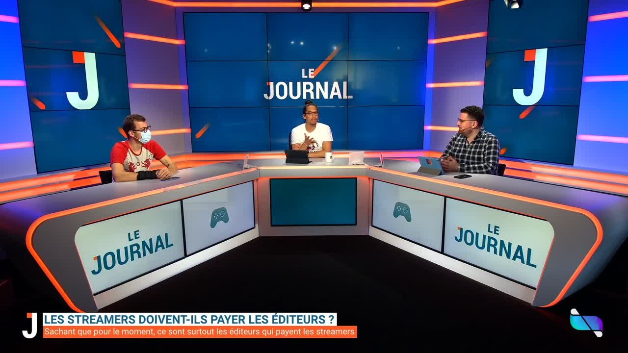 LE JOURNAL: Les streamers devraient-ils payer les éditeurs ?