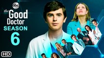 The Good Doctor Season 6 Traile (2022) - ABC, Release Date, Spoiler, Episode 1, Teaser, Promo,Ending