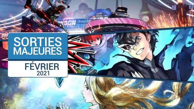 Sorties majeures de février 2021