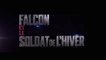 Falcon et le Soldat de l'Hiver s'offre un nouveau trailer pour le Super Bowl