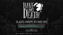 Have a Nice Death ba officielle