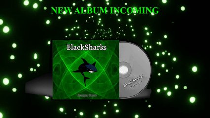 TRAILER BLACKSHARKS 2022 NEW ALBUM