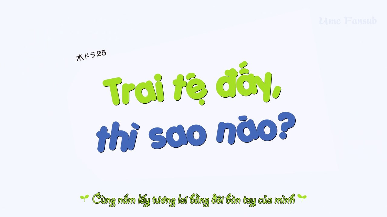 [VIETSUB EP8-END] TRAI TỆ ĐẤY THÌ SAO NÀO (2022) - UME FANSUB
