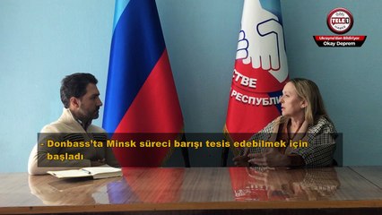 TELE 1 Donbass'ta: Lugansk Halk Meclisi üyesi savaş sürecini anlattı