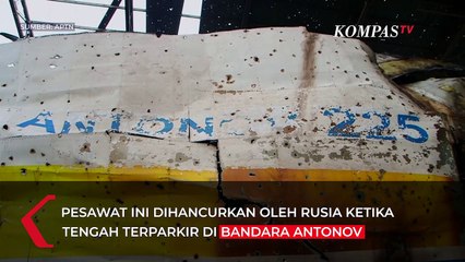Kondisi Terkini Antonov-225, Pesawat Terbesar di Dunia Milik Ukraina yang Hancur Diserang Rusia