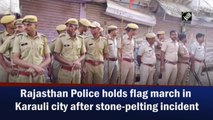 Rajasthan Police holds flag march in Karauli city after stone-pelting incident