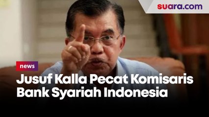Surat Resmi Keluar, Ini Alasan Jusuf Kalla Harus Pecat Komisaris Bank Syariah Indonesia dari Keanggotaan DMI