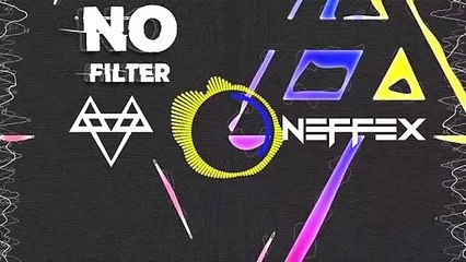 NEFFEX_-_No_Filter___[Copyright_Free]